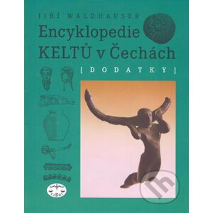 Encyklopedie Keltů v Čechách - Dodatky - Jiří Waldhauser