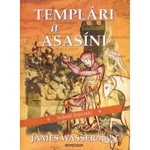 Templári a Asasíni - James Wasserman