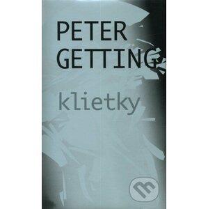 Klietky - Peter Getting