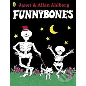 Funnybones - Allan Ahlberg, Janet Ahlberg