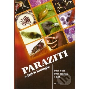 Paraziti a jejich biologie - Petr Volf, Petr Horák a kol.