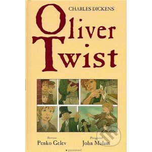 Oliver Twist - Charles Dickens, John Malam, Penko Gelev (ilustrátor)