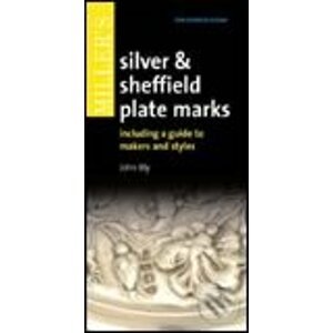 Miller's Silver and Sheffield Plate Marks - Mitchell Beazley