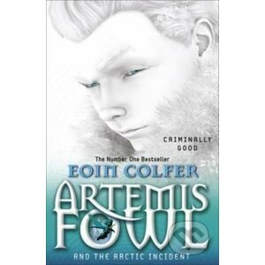 Artemis Fowl and The Arctic Incident - Eoin Colfer