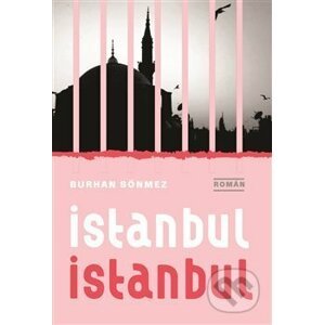 Istanbul, Istanbul - Burhan Sönmez