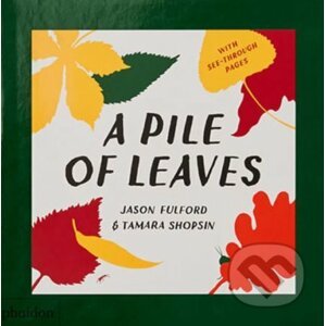 A Pile of Leaves - Tamara Shopsin, Jason Fulford