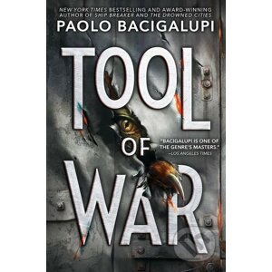Tool of War - Paolo Bacigalupi