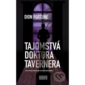 Tajomstvá doktora Tavernera - Dion Fortune, Agata Janišová (ilustrácie)