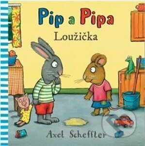 Pip a Pipa - Loužička - Alex Scheffler, Alex Scheffler (ilustrácie)