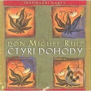 Čtyři dohody (inspirační karty) - Don Miguel Ruiz