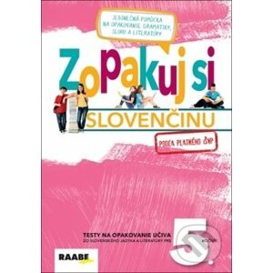 Zopakuj si slovenčinu 5 - Iveta Barková, Zuzana Bartošová, Libuša Bednáriková
