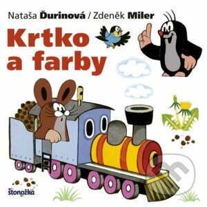 Krtko a farby - Zdeněk Miler, Nataša Ďurinová
