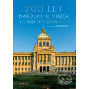 200 let Národního muzea ve 200 fotografiích - CPRESS