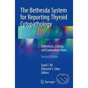 The Bethesda System for Reporting Thyroid Cytopathology - Syed Z. Ali, Edmund S. Cibas