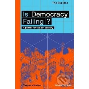 Is Democracy Failing? - Niheer Dasandi