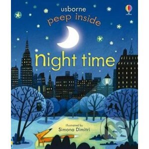 Peep Inside Night Time - Anna Milbourne, Simona Dimitri (Ilustrátor)