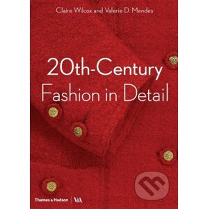 20th-Century Fashion in Detail - Claire Wilcox