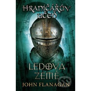 Hraničářův učeň (Kniha třetí) - John Flanagan