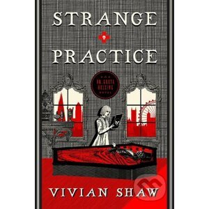 Strange Practice - Vivian Shaw