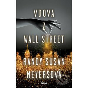 Vdova z Wall Street - Randy Susan Meyers
