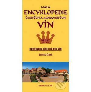 Malá encykopedie českých a moravských vín - Branko Černý