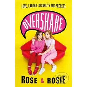 Overshare - Rose Ellen Dix, Rosie Spaughton