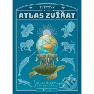 Světový atlas zvířat - Nick Crumpton, Gaia Bordicchia (ilustrácie)