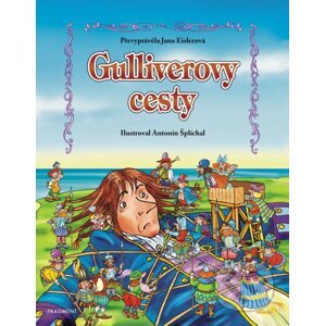 Gulliverovy cesty (pro děti) - Jana Eislerová, Antonín Šplíchal (ilustrátor)