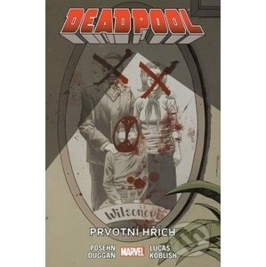 Deadpool 6: Prvotní hřích - Brian Posehn, Gerry Duggan, Scott Koblish (Ilustrácie), John Lucas (Ilustrácie)