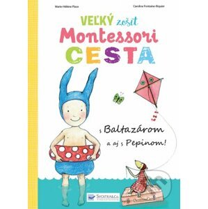 Veľký zošit Montessori: Cesta - Svojtka&Co.