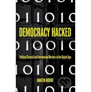 Democracy Hacked - Martin Moore