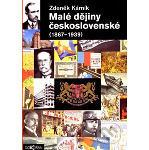 Malé dějiny československé (1867 - 1939) - Zdeněk Kárník