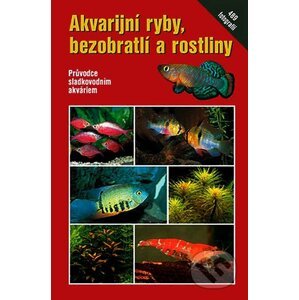Akvarijní ryby, bezobratlí a rostliny - Camillo Schaefer