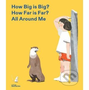 How Big is Big? How Far is Far? All Around Me - Jun Cen (ilustrácie)