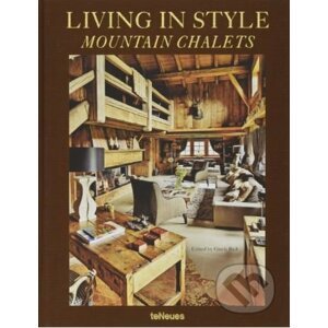 Living in Style Mountain Chalets - Gisela Rich
