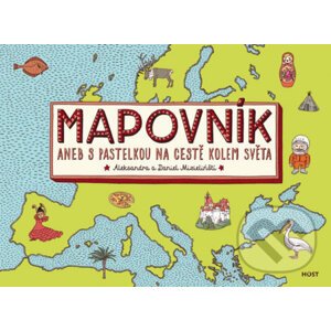 Mapovník aneb S pastelkou na cestě kolem světa - Aleksandra Mizielińska, Daniel Mizieliński