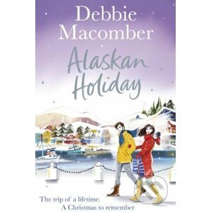 Alaskan Holiday - Debbie Macomber