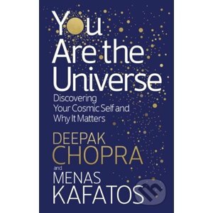 You Are the Universe - Deepak M.D. Chopra