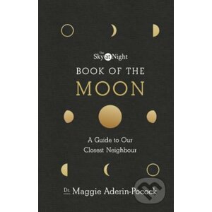 The Sky at Night: Book of the Moon - Maggie Aderin-Pocock
