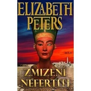 Zmizení Nefertity - Elizabeth Peters