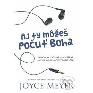 Aj ty môžeš počuť Boha - Joyce Meyer