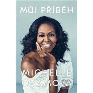 Můj příběh - Michelle Obama