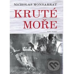 Kruté moře - Nicholas Monsarrat