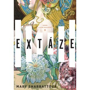 Extáze - Mary Sharratt