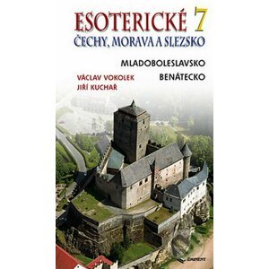 Esoterické Čechy, Morava a Slezsko 7 - Václav Vokolek, Jiří Kuchař