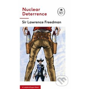 Nuclear Deterrence - Lawrence Freedman