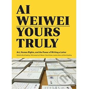 Ai Weiwei: Yours Truly - Chronicle Books