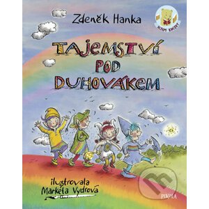 Tajemství pod Duhovákem - Zdeněk Hanka, Markéta Vydrová (ilustrátor)