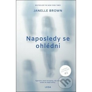 Naposledy se ohlédni - Janelle Brown