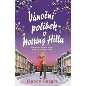 Vánoční polibek v Notting Hillu - Mandy Baggot